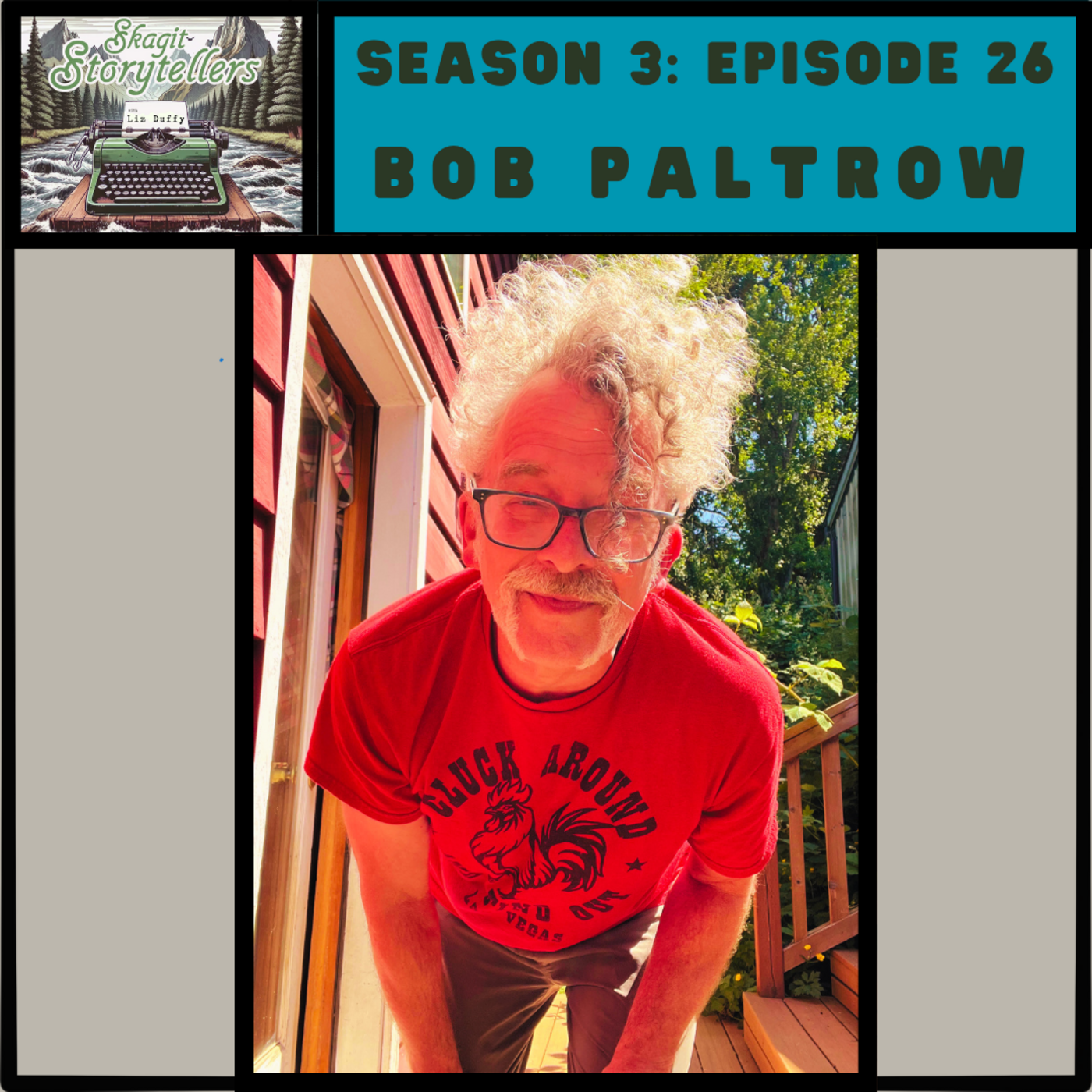 Bob Paltrow interviewed by Liz Duffy on Skagit Storytellers April 2025